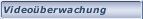 Videoüberwachung